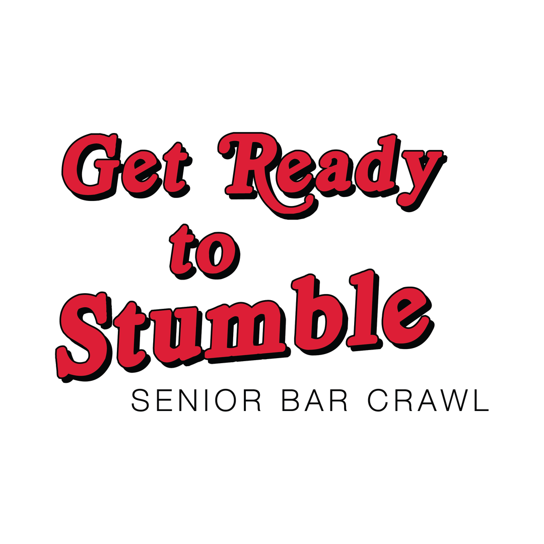 Get Ready To Stumble Bar Crawl Design - Campus Ink